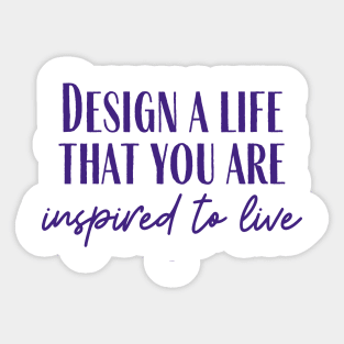 Design a Life Sticker